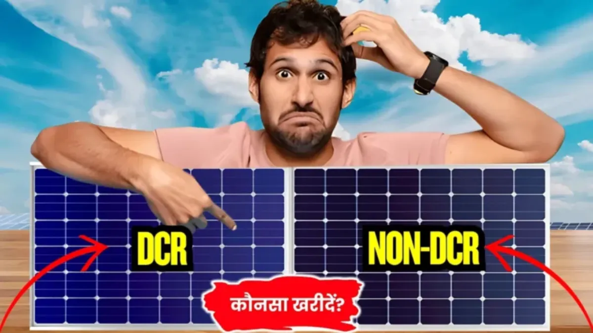 DCR Vs Non-DCR Solar Panels