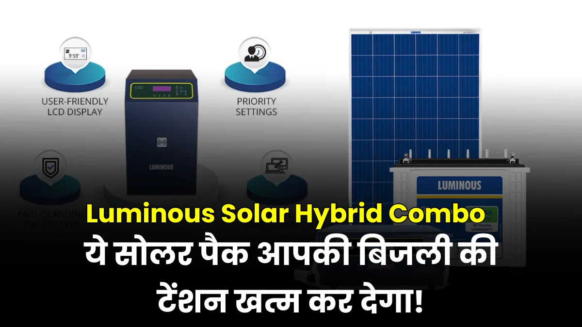 Luminous Solar Hybrid Combo